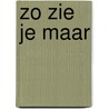 Zo zie je maar door Merho