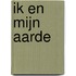 Ik en mijn aarde
