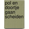 Pol en Doortje gaan scheiden door Tom Bouden