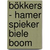 Bökkers - Hamer Spieker Biele Boom by Jeroen Hobert
