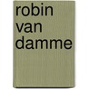 Robin van Damme door Onbekend