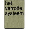 Het verrotte systeem door Stefano Gaudiano