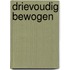 Drievoudig bewogen