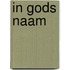 In Gods naam