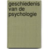 Geschiedenis van de psychologie door Jens de Vleminck