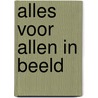 Alles voor Allen in beeld by Ton De Jong