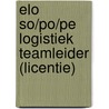 ELO SO/PO/PE Logistiek teamleider (licentie) door Onbekend
