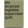 ELO SO/PO/PE Logistiek supervisor (pdf) door Onbekend