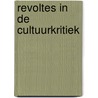 Revoltes in de cultuurkritiek door Rosemarie Buikema