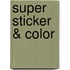 Super sticker & color