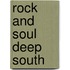 Rock and soul deep south