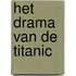 Het drama van de Titanic