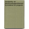 Aandachts- en werkhoudingsproblemen bij kinderen en jongeren door Kaat Timmerman