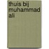 Thuis bij Muhammad Ali