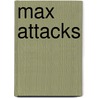 MAX Attacks door Rick Winkelman