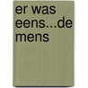 Er was eens...De Mens door Minte