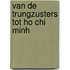 Van de Trungzusters tot Ho Chi Minh
