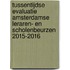 Tussentijdse evaluatie Amsterdamse Leraren- en Scholenbeurzen 2015-2016