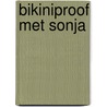 Bikiniproof met Sonja door Sonja Bakker
