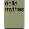 Dolle mythes by Linda Duits