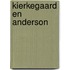 Kierkegaard en Anderson