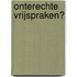 Onterechte vrijspraken?