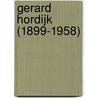 Gerard Hordijk (1899-1958) door Marcel Gieling
