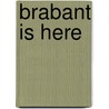 Brabant is Here door Sandra Wagemakers