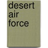Desert Air Force door Maza