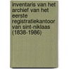 Inventaris van het archief van het eerste registratiekantoor van Sint-Niklaas (1838-1986) door Pieterjan Lannoy