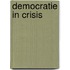 Democratie in crisis