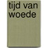 Tijd van woede