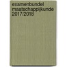 Examenbundel Maatschappijkunde 2017/2018 door R. van Otterdijk