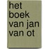 Het boek van Jan van Ot