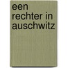 Een rechter in Auschwitz by Kevin Prenger