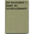 PIE keuzedeel 1: Plaat- en constructiewerk