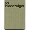 De bloedzuiger by M.P.O. Books