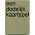 Een dodelijk kaartspel