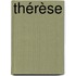 Thérèse