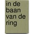 In de baan van de Ring