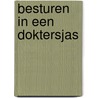 Besturen in een doktersjas by Marcel Levi