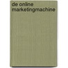 De Online Marketingmachine door Bart van den Belt