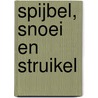 Spijbel, snoei en struikel door Inge Schilders