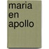 Maria en Apollo