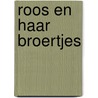 Roos en haar broertjes door Karin Hermsen-Albers