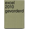 Excel 2010 Gevorderd by Charles Scheublin