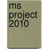MS Project 2010 door Charles Scheublin