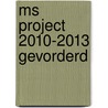 MS Project 2010-2013 Gevorderd door Charles Scheublin