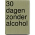 30 dagen zonder alcohol