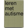 Leren met autisme door Zoë Elsen